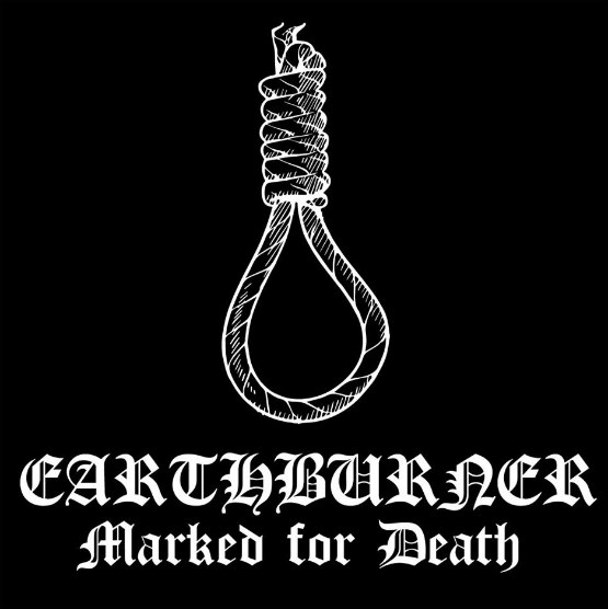 EARTHBURNER (OH) - Marked For Death cover 