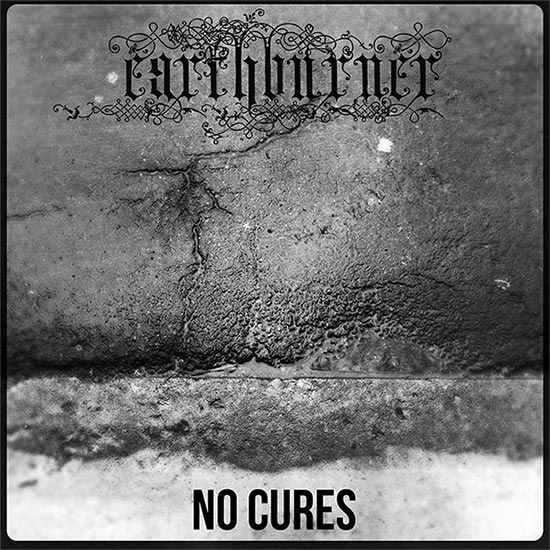 EARTHBURNER (OH) - No Cures cover 