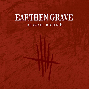 EARTHEN GRAVE - Blood Drunk cover 