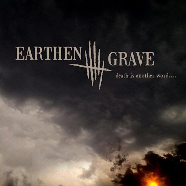 EARTHEN GRAVE - Death Is Another Word... cover 