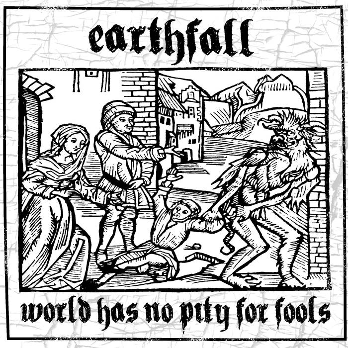 EARTHFALL - World Has No Pity For Fools cover 