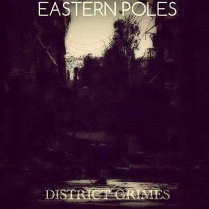 EASTERN POLES - District Grimes cover 