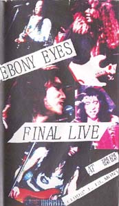 EBONY EYES EXCELLENT - Ebony Eyes Final Live cover 