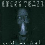 EBONY TEARS - Evil as Hell cover 