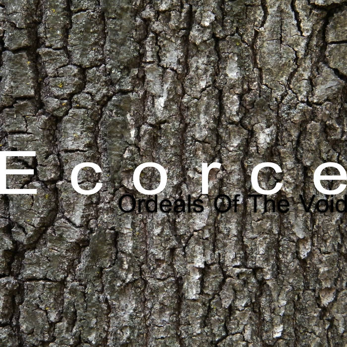 ECORCE - Ordeals Of The Void cover 