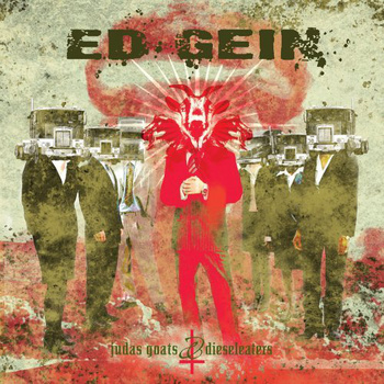 ED GEIN - Judas Goats & Dieseleaters cover 
