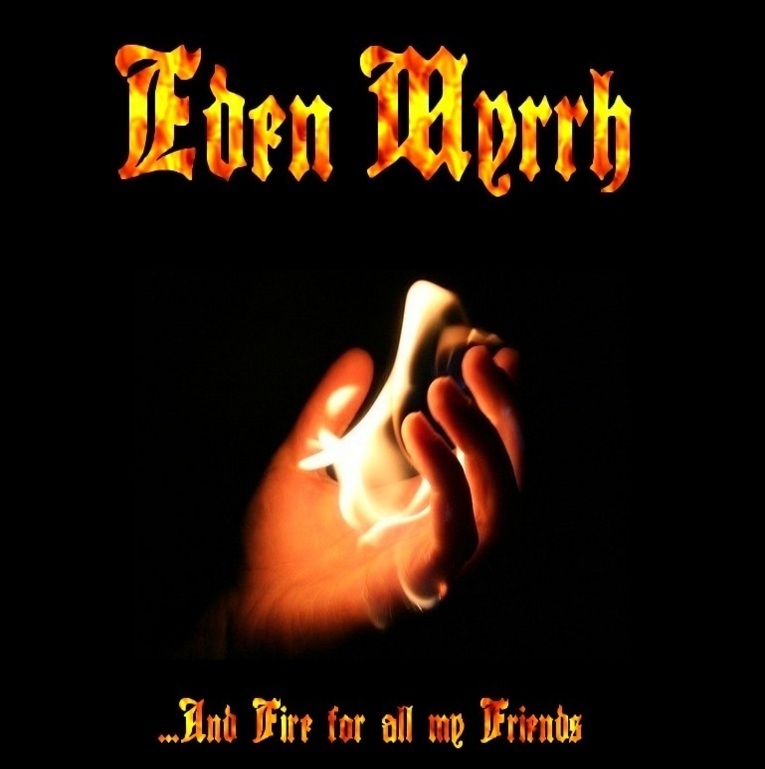 EDEN MYRRH - And Fire for All my Friends (Lost Anthology) cover 