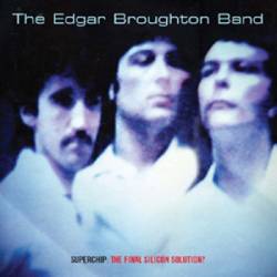 EDGAR BROUGHTON BAND - Superchip: The Final Silicon Solution cover 