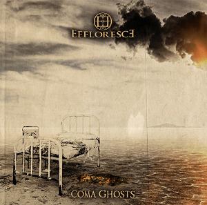 EFFLORESCE - Coma Ghosts cover 