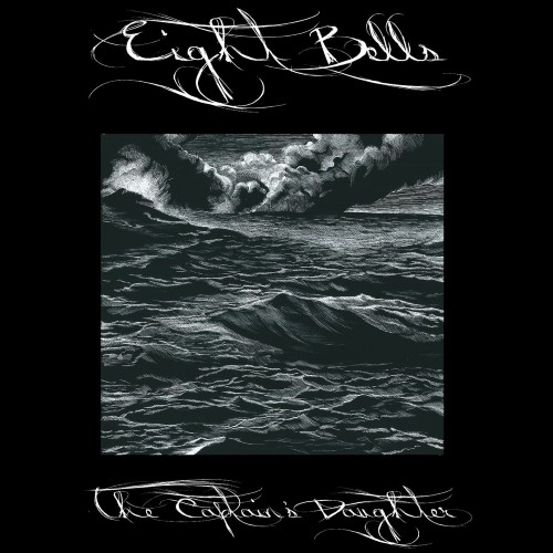 EIGHT BELLS - The Captain's Daughter cover 