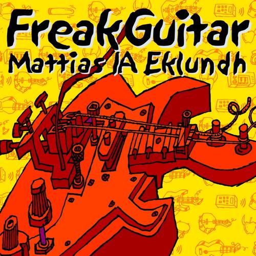 MATTIAS IA EKLUNDH - Freak Guitar cover 