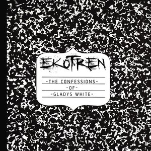 EKOTREN - The Confessions Of Gladys White cover 