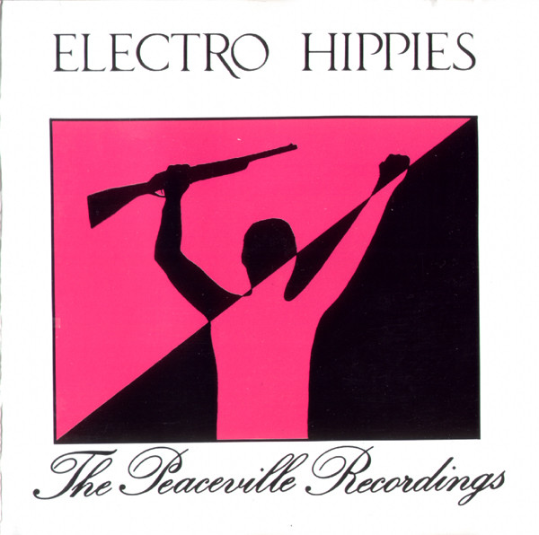 ELECTRO HIPPIES - The Peaceville Recordings cover 