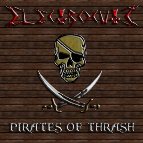 ELECTROCUTE - Pirates of Thrash cover 