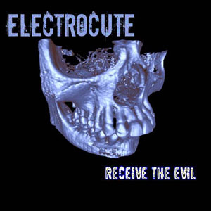 ELECTROCUTE - Recieve The Evil cover 