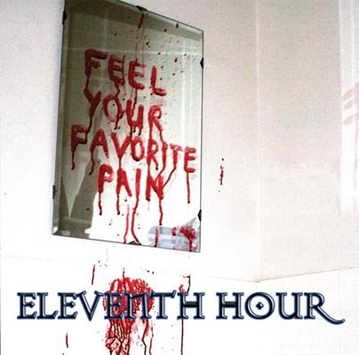 ELEVENTH HOUR - Feel Your Favorite Pain cover 