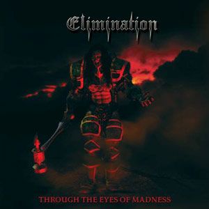 ELIMINATION - Through the Eyes of Madness cover 