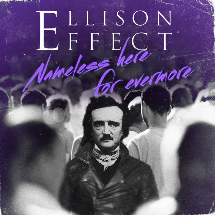 ELLISON EFFECT - Nameless Here For Evermore cover 