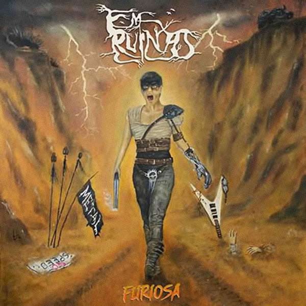 EM RUÍNAS - Furiosa cover 