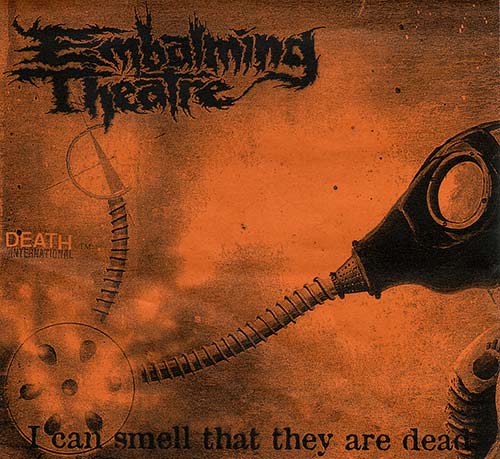 EMBALMING THEATRE - I Can Smell That They Are Dead cover 