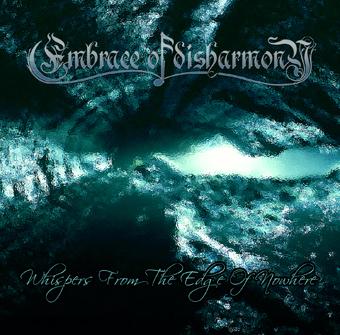 EMBRACE OF DISHARMONY - Whispers from the Edge of Nowhere cover 
