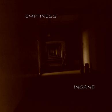 EMPTINESS - Emptiness / Insane cover 