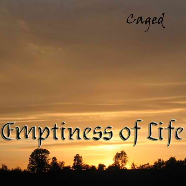 EMPTINESS OF LIFE - Caged cover 