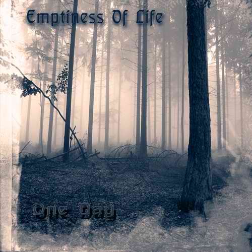 EMPTINESS OF LIFE - One Day cover 