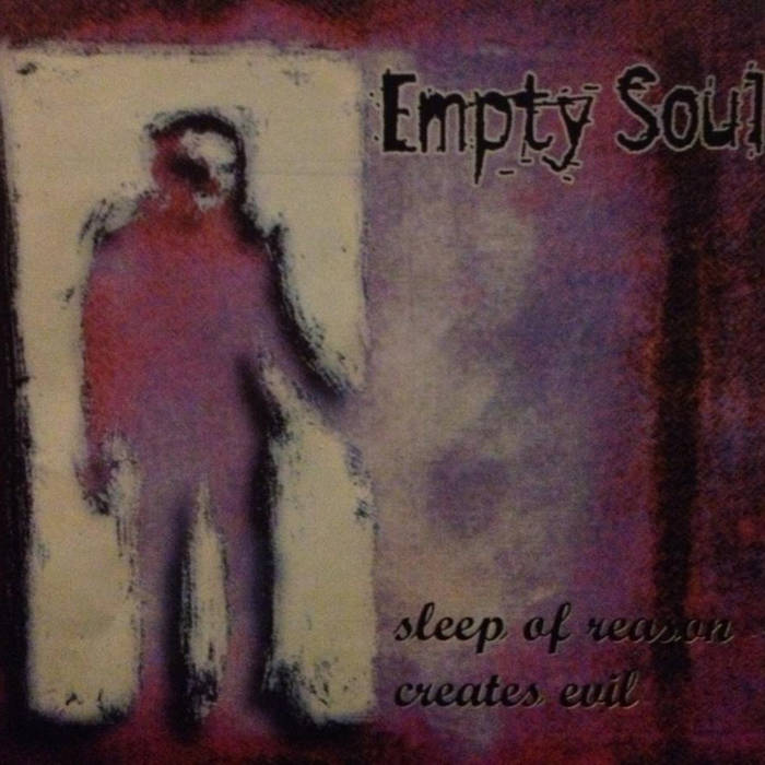 EMPTY SOUL - Sleep Of Reason Creates Evil cover 