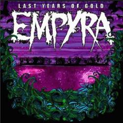 EMPYRA - Last Years Of Gold cover 