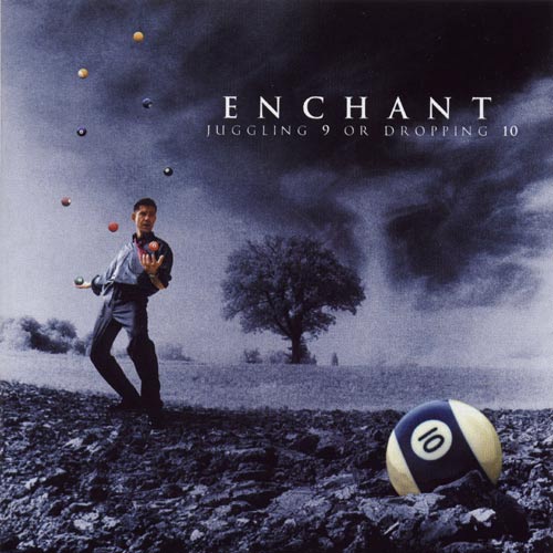 ENCHANT - Juggling 9 Or Dropping 10 cover 