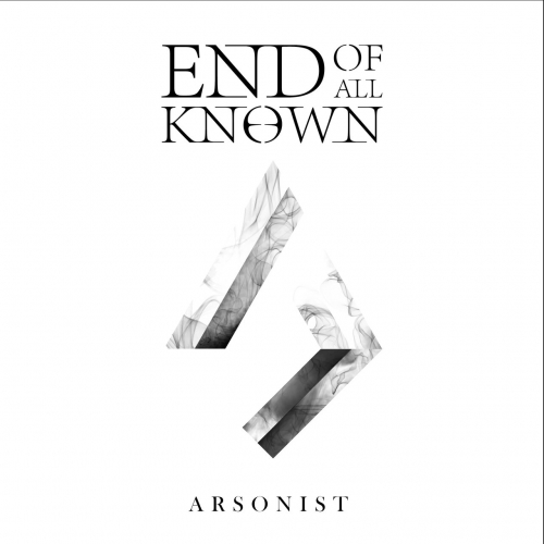 END OF ALL KNOWN - Arsonist cover 