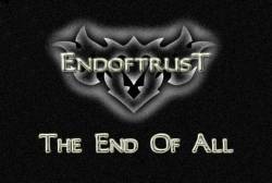 END OF TRUST - The End of All cover 
