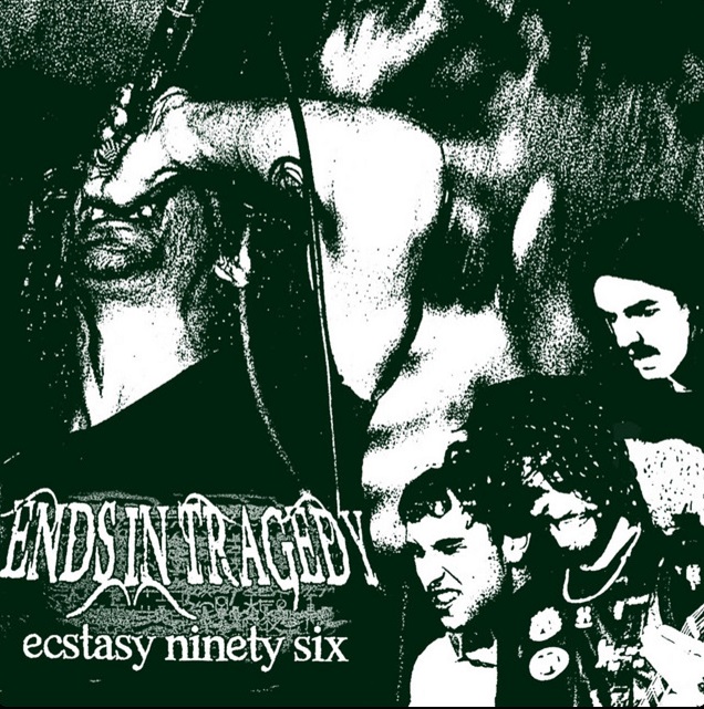 ENDS IN TRAGEDY - Ecstasy Ninety Six cover 