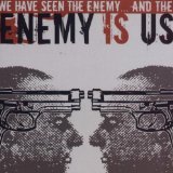 ENEMY IS US - We Have Seen the Enemy... and the Enemy Is Us cover 