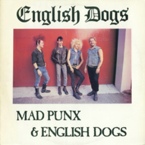 ENGLISH DOGS - Mad Punx & English Dogs cover 