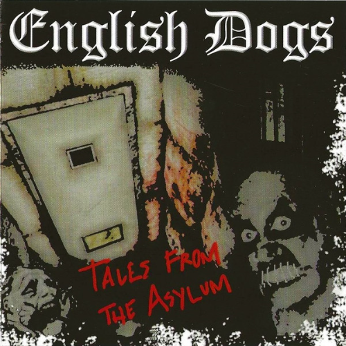 ENGLISH DOGS - Tales From The Asylum cover 