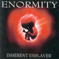 ENORMITY - Inherent Enslaver cover 