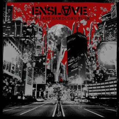 ENSLAVE - Far East Hardcore Punk cover 
