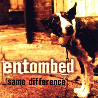 ENTOMBED - Same Difference cover 