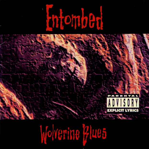 ENTOMBED - Wolverine Blues cover 