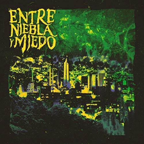 ENTRE NIEBLA Y MIEDO - Entre Niebla Y Miedo cover 