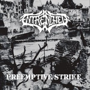 ENTRENCHED - Preemptive Strike cover 