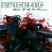 EPIDEMIC - Architect of My Own Destruction cover 