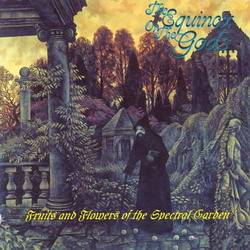 THE EQUINOX OV THE GODS - Fruits and Flowers of the Spectral Garden cover 