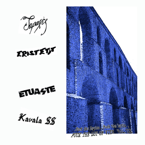 ERISTETYT - Fuck The Legion, Fuck The Lyrix, Fuck The Lot Of View Vol.III ‎ cover 