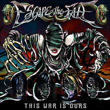 ESCAPE THE FATE - This War Is Ours cover 