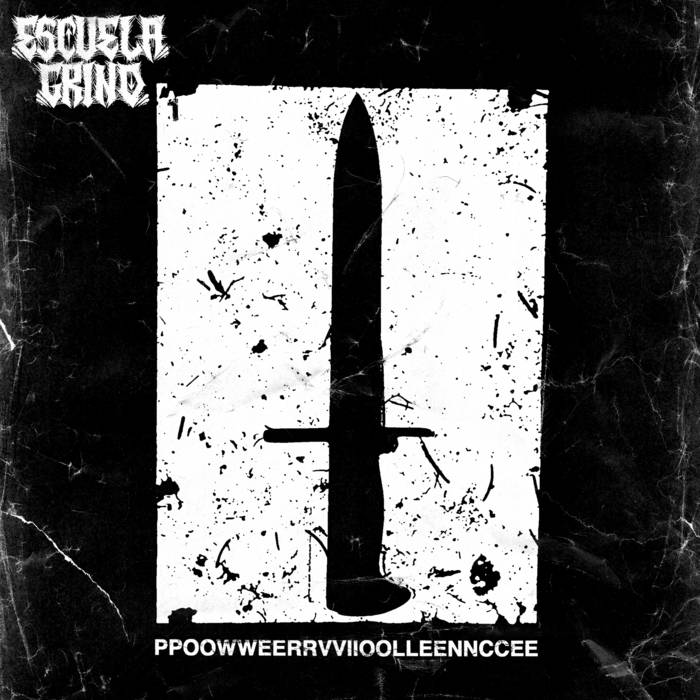 ESCUELA GRIND - PPOOWWEERRVVIIOOLLEENNCCEE cover 