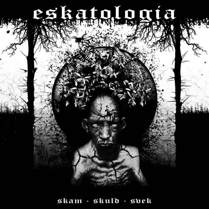 ESKATOLOGIA - Skam . Skuld . Svek cover 