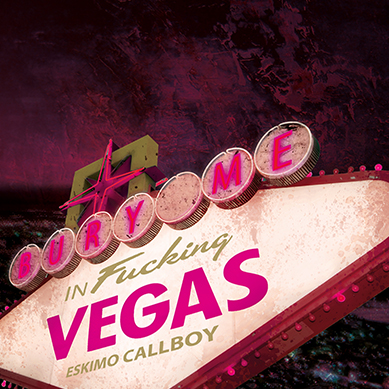ESKIMO CALLBOY - Bury Me In Vegas cover 